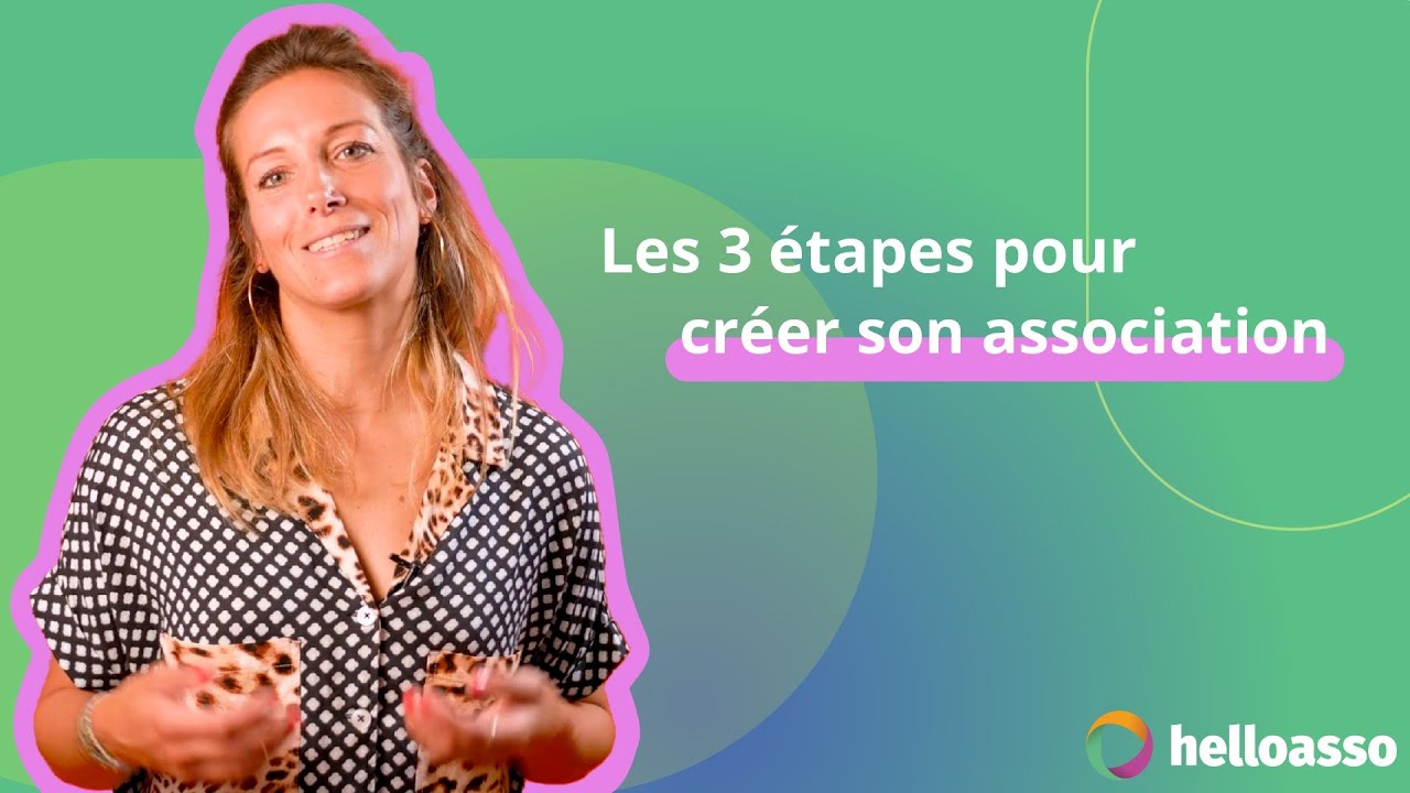 Créer son association en 3 étapes !
