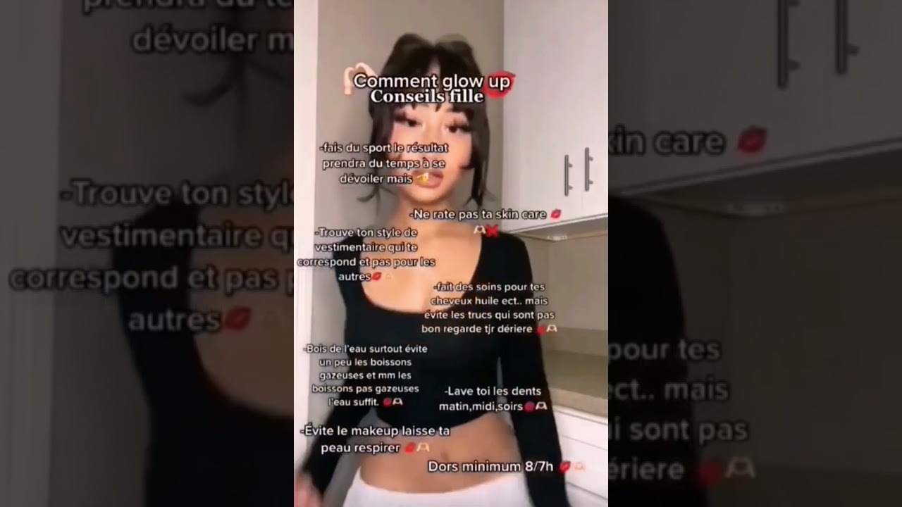 Comment glow up conseil de filles♥️♥️🥰🥰🥰