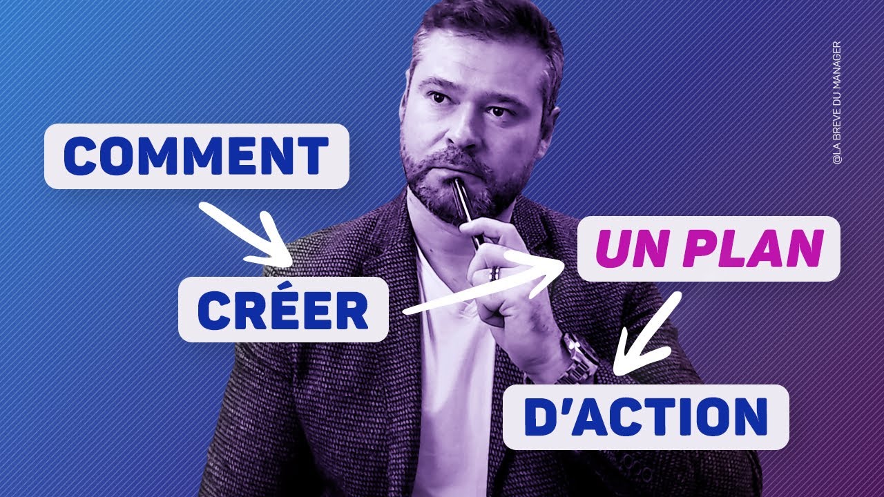 Comment se Créer un PLAN d'ACTION efficace (dans n'importe quel domaine)